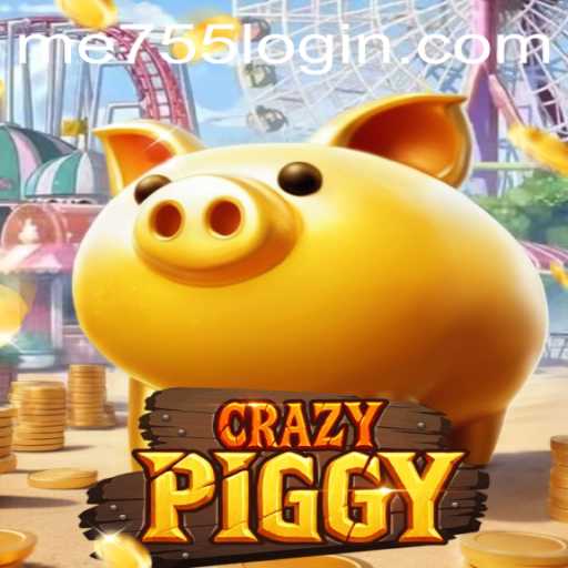 CrazyPiggy: The Exciting World of ME755